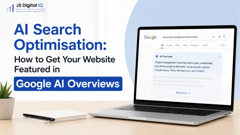 AI Search Optimisation: How to Get Your Website Featured in Google AI Overviews
